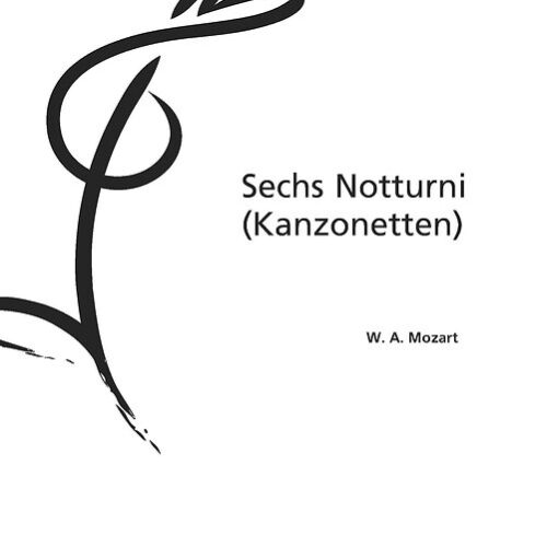 fc46c2_ab508c70ec084b9d90a095ebe68a92d9~mv2 6 Notturni - Mozart Wolfgang Amadeus